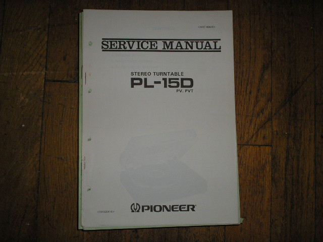 PL-15D PL-15D PV PVT Turntable Service Manual  Pioneer