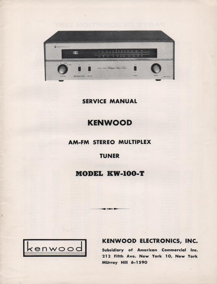 KW-100T AM FM Stereo Multiplex Tuner Manual. Complete service manual with parts list, schematics, alignments, dial cord stringing, schematics..
