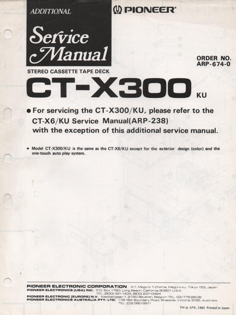 CT-X300 Cassette Deck Service Manual.  CT-X6 Manual ARP-238-0 needed for repair..