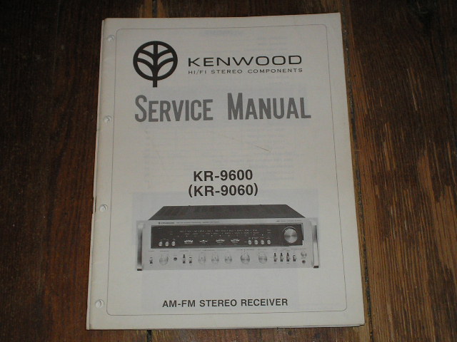 KR-9600 Receiver Service Manual with a 6 page Service Bulletin on the Protection Circuit