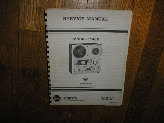 1740X 4-Track Stereo Reel to Reel Tape Deck Service Manual