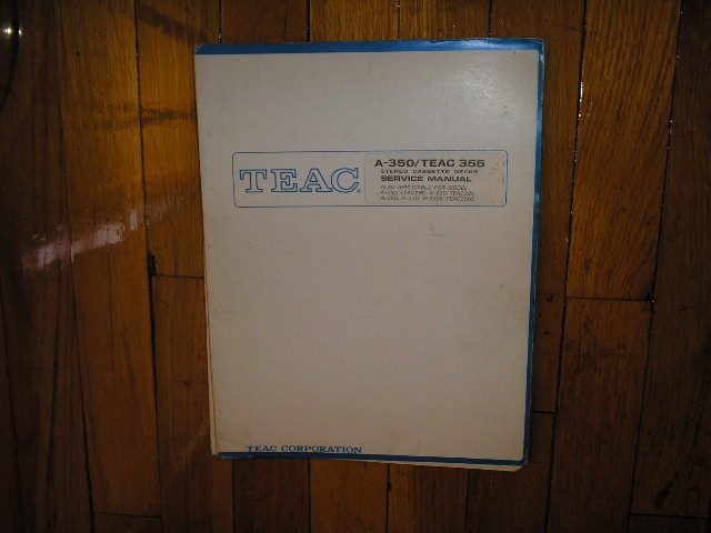 A-110 A-120 A-330 A-350 Cassette Deck Service Manual.  A-350 Up to S/N 27790

