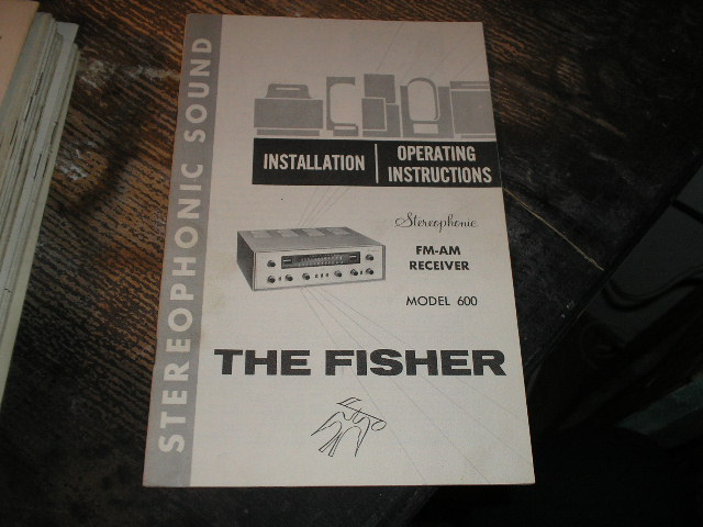 600 FM-AM Receiver Installation Operating and Instruction Manual  Fisher 