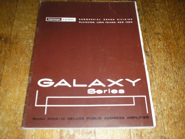 40 GA-12 Galaxy Series P. A. Amplifier Service Manual