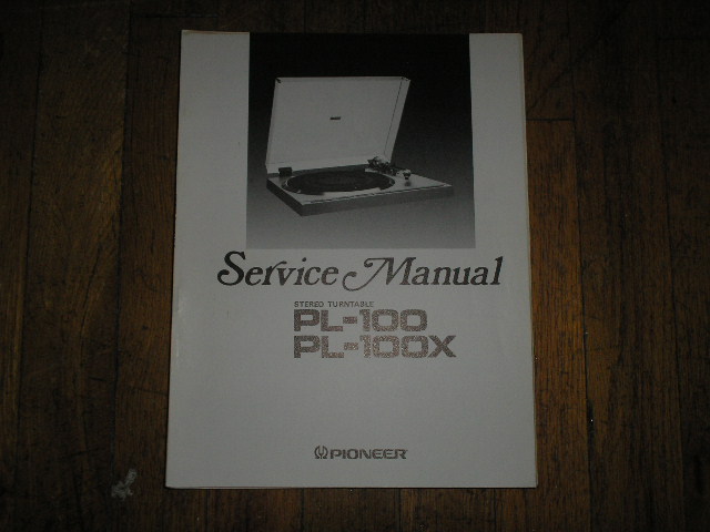 PL-100 PL-100X Turntable Service Manual  Pioneer