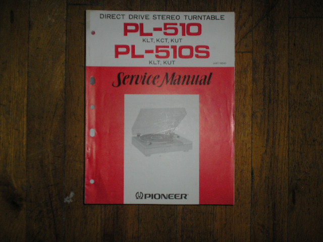 PL-510 KLT KCT KUT PL-510S KLT KUT Turntable Service Manual  Pioneer
