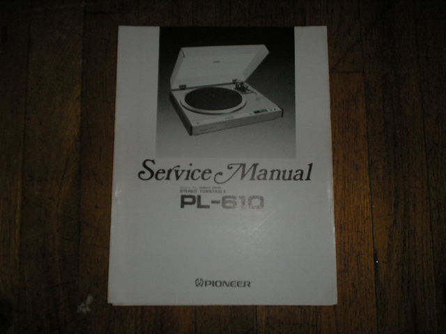 PL-610 Turntable Service Manual  Pioneer