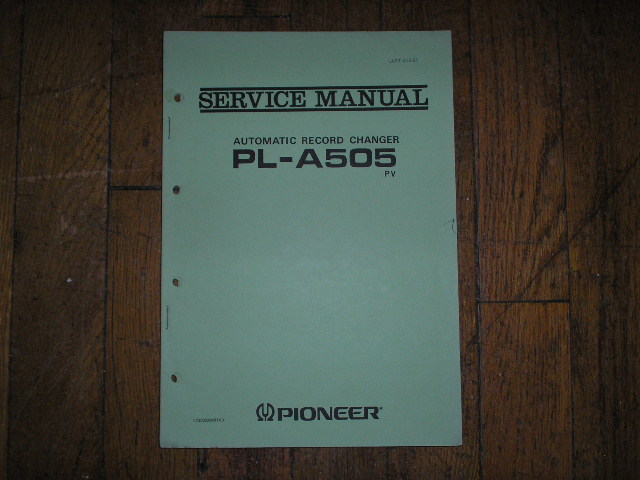 PL-A505 PL-A505 PV Turntable Service Manual  Pioneer