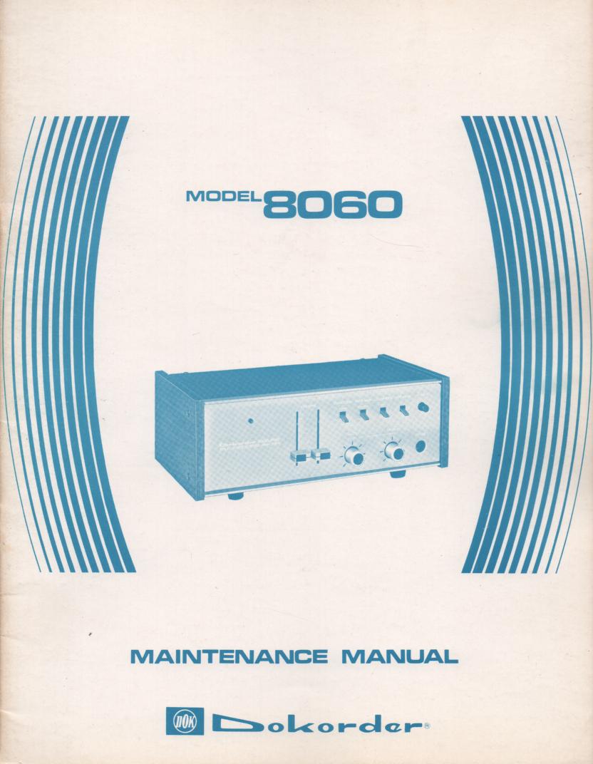 8060 Amplifier Service Manual..



Dokorder Amplifier Service Manual.