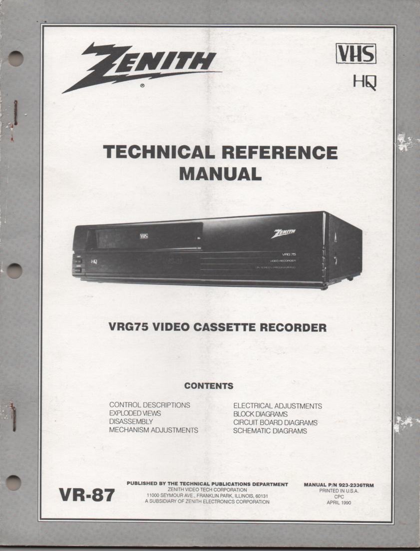 Zenith VRG75 VCR Technical Reference Service Manual... 
Manual VR-87